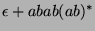 $ \epsilon + abab(ab)^*$