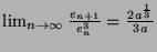 $ \lim_{n\rightarrow \infty} \frac{e_{n+1}}{e_n^3} = \frac{2a^\frac{1}{3}}{3a}$