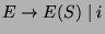 $ E\rightarrow E(S) \; \vert \; i$