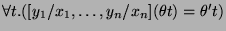 $ \forall t.([y_1/x_1, \dots, y_n/x_n](\theta t)=\theta' t)$
