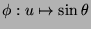 $ \phi:u\mapsto\sin\theta$