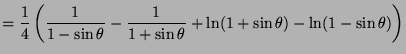 $\displaystyle = \frac{1}{4} \left( \frac{1}{1-\sin\theta} - \frac{1}{1+\sin\theta} + \ln(1+\sin\theta) - \ln(1-\sin\theta) \right)$