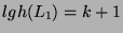 $ lgh(L_1)=k+1$