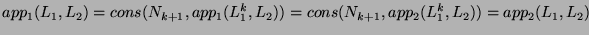 $ app_1(L_1,L_2) = cons(N_{k+1}, app_1(L_1^{k},L_2))=
cons(N_{k+1}, app_2(L_1^k,L_2)) = app_2(L_1,L_2)$