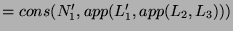 $ =cons(N_1',app(L_1',app(L_2,L_3)))$