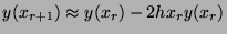 $ y(x_{r+1}) \approx y(x_r) - 2 h x_r y(x_r)$