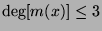 $ \deg[m(x)]\leq 3$