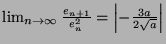 $ \lim_{n\rightarrow \infty} \frac{e_{n+1}}{e_n^2} = \left\vert -\frac{3a}{2\sqrt{a}} \right\vert$
