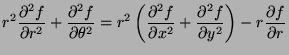 $\displaystyle r^2\frac{\partial^2 f}{\partial r^2} + \frac{\partial^2 f}{\parti...
...^2} + \frac{\partial^2 f}{\partial y^2}\right) - r\frac{\partial f}{\partial r}$