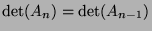 $ \det(A_n) = \det(A_{n-1})$