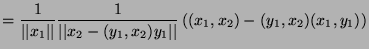 $\displaystyle =\frac{1}{\vert\vert x_1\vert\vert}\frac{1}{\vert\vert x_2-(y_1,x_2)y_1\vert\vert}\left((x_1,x_2)-(y_1,x_2)(x_1,y_1)\right)$