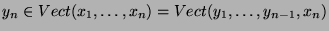 $ y_n\in Vect(x_1,\dots,x_n)=Vect(y_1,\dots,y_{n-1},x_n)$