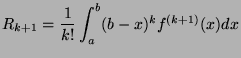 $\displaystyle R_{k+1} = \frac{1}{k!}\int_a^b (b-x)^kf^{(k+1)}(x)dx$