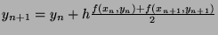 $ y_{n+1} = y_n + h \frac{f(x_n,y_n) + f(x_{n+1},y_{n+1})}{2}$