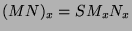 $\displaystyle (MN)_x = S M_x N_x $