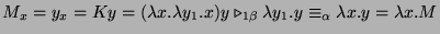 $\displaystyle M_x = y_x = K y = (\lambda x.\lambda y_1.x)y \triangleright_{1\beta} \lambda y_1.y \equiv_\alpha \lambda x.y = \lambda x.M$