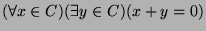 $ (\forall x \in C)(\exists y \in C)(x+y=0)$