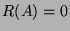 $ R(A)=0$